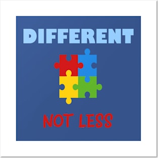 Different not less..Autism Awareness Posters and Art